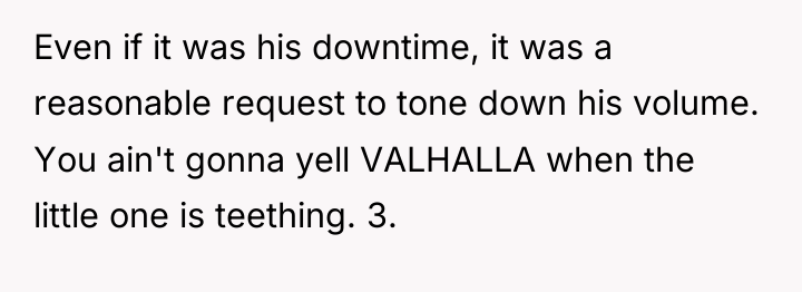 Even if it was his downtime, it was a reasonable...