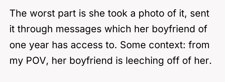 The worst part is she took a photo of it,...