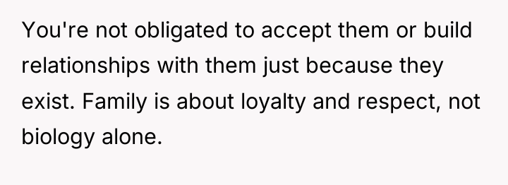 You're not obligated to accept them or build relationships with...