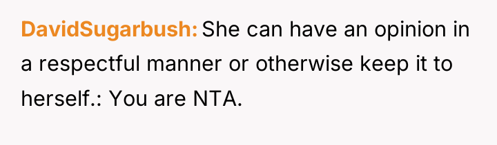 DavidSugarbush She can have an opinion in a respectful manner...