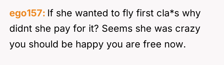 ego157 If she wanted to fly first cla*s why didnt...