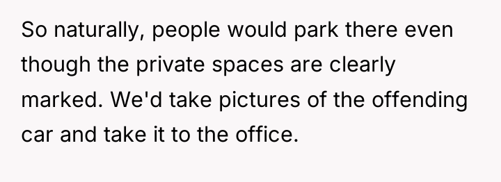 So naturally, people would park there even though the private...