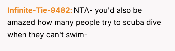 Infinite-Tie-9482 NTA- you'd also be amazed how many people try...