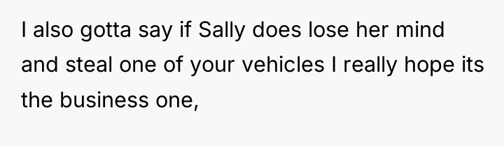 I also gotta say if Sally does lose her mind...