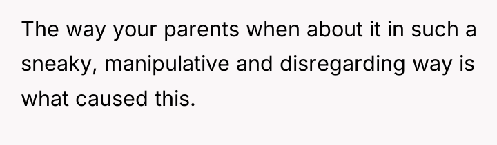 The way your parents when about it in such a...