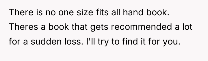 There is no one size fits all hand book. Theres...