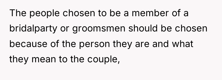 The people chosen to be a member of a bridalparty...