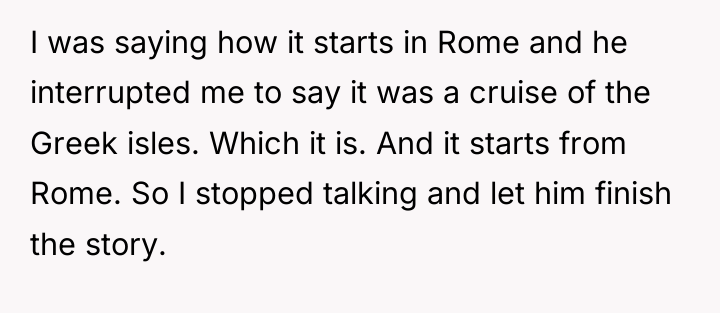 I was saying how it starts in Rome and he...