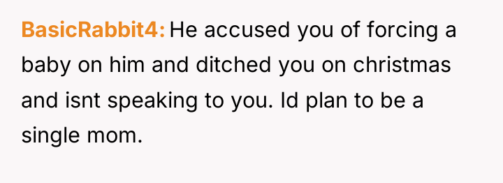 BasicRabbit4 He accused you of forcing a baby on him...
