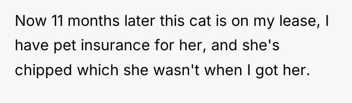 Now 11 months later this cat is on my lease,...