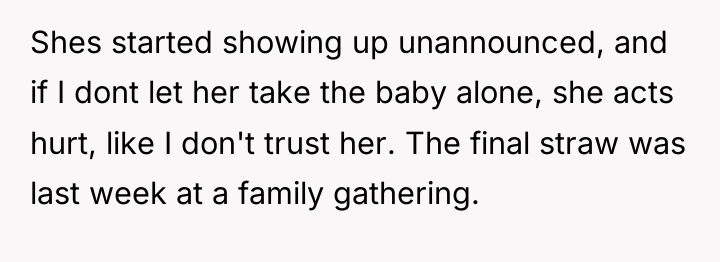 Shes started showing up unannounced, and if I dont let...