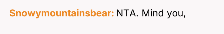 Snowymountainsbear NTA. Mind you,