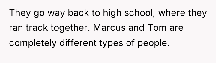 They go way back to high school, where they ran...