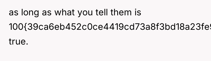 as long as what you tell them is 100{39ca6eb452c0ce4419cd73a8f3bd18a23fe95ab4febb092bc2ab1b542eeea82f} true.