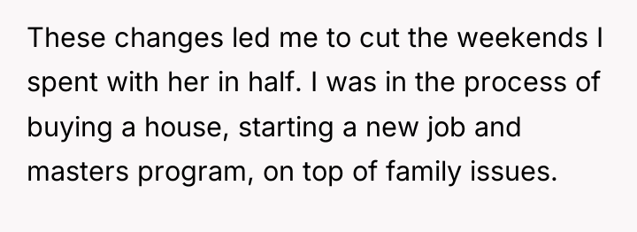 These changes led me to cut the weekends I spent...