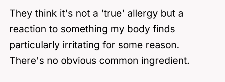 They think it's not a 'true' allergy but a reaction...