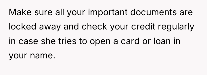 Make sure all your important documents are locked away and...