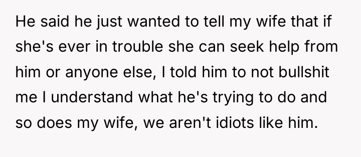 He said he just wanted to tell my wife that...