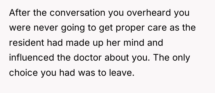 After the conversation you overheard you were never going to...