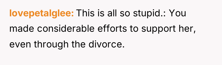 lovepetalglee This is all so stupid.: You made considerable efforts...