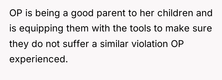 OP is being a good parent to her children and...