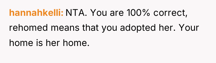 hannahkelli NTA. You are 100% correct, rehomed means that you...