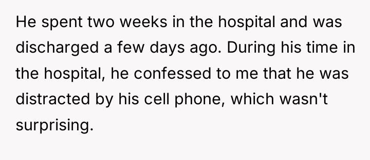 He spent two weeks in the hospital and was discharged...