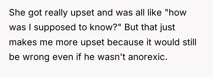 She got really upset and was all like "how was...