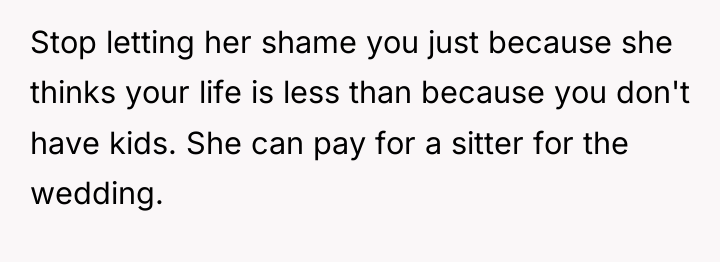 Stop letting her shame you just because she thinks your...