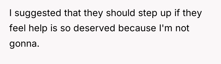I suggested that they should step up if they feel...