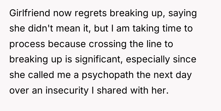 Girlfriend now regrets breaking up, saying she didn't mean it,...