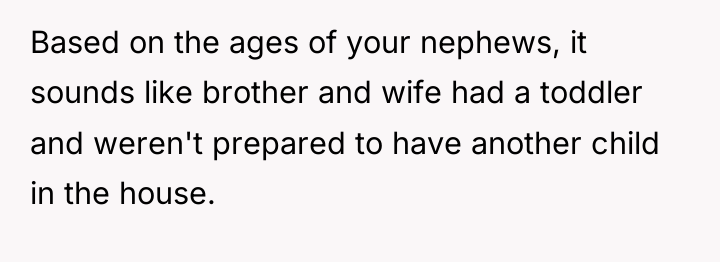 Based on the ages of your nephews, it sounds like...
