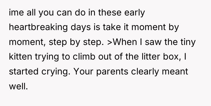 ime all you can do in these early heartbreaking days...