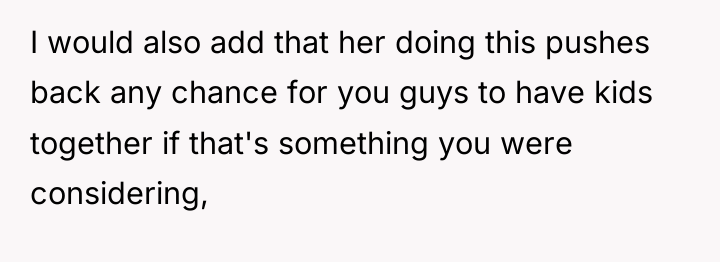I would also add that her doing this pushes back...