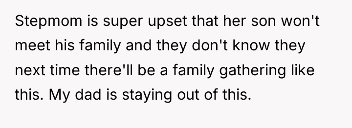 Stepmom is super upset that her son won't meet his...