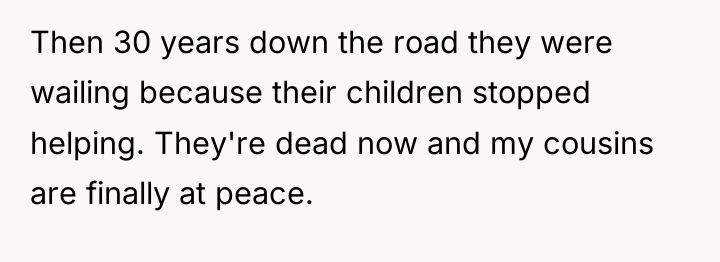Then 30 years down the road they were wailing because...