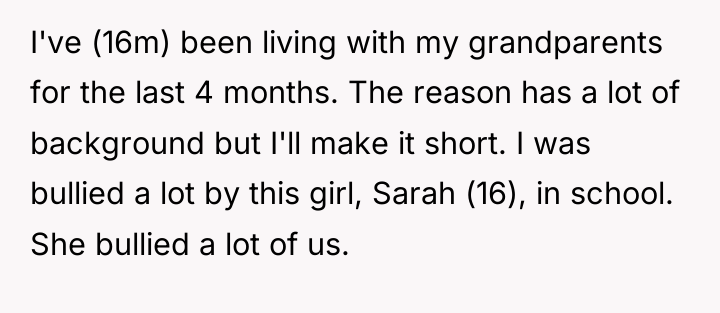 I've (16m) been living with my grandparents for the last...