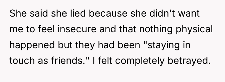 She said she lied because she didn't want me to...
