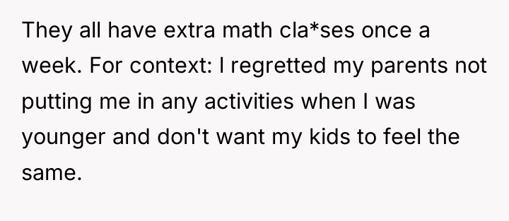 They all have extra math cla*ses once a week. For...