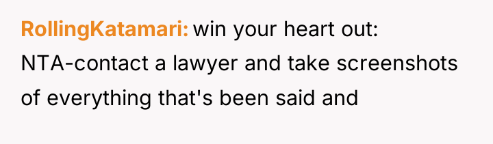 RollingKatamari win your heart out: NTA-contact a lawyer and take...