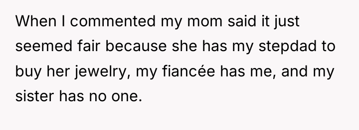When I commented my mom said it just seemed fair...
