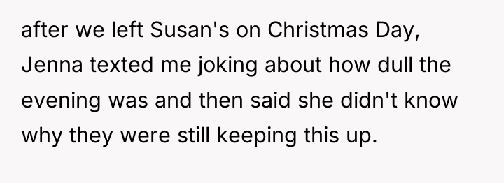 after we left Susan's on Christmas Day, Jenna texted me...