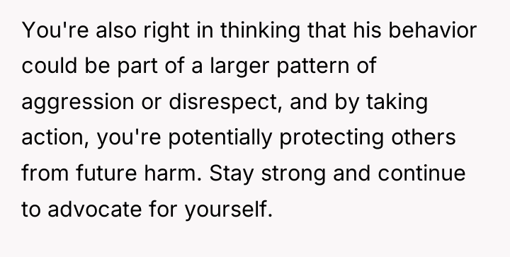 You're also right in thinking that his behavior could be...
