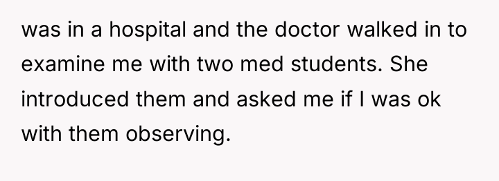 was in a hospital and the doctor walked in to...