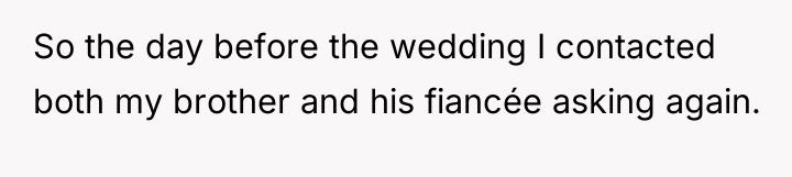 So the day before the wedding I contacted both my...