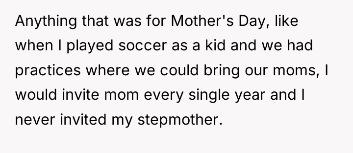 Anything that was for Mother's Day, like when I played...