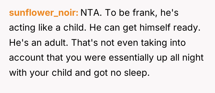 sunflower_noir NTA. To be frank, he's acting like a child....