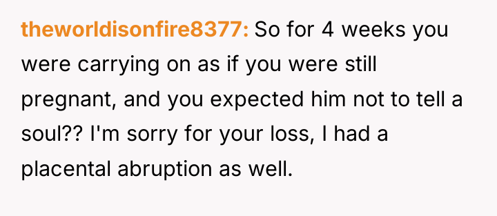 theworldisonfire8377 So for 4 weeks you were carrying on as...