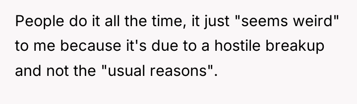 People do it all the time, it just "seems weird"...