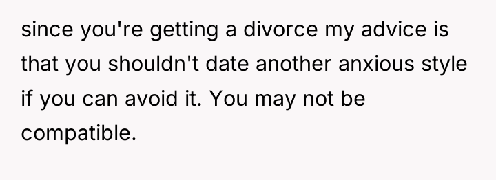 since you're getting a divorce my advice is that you...